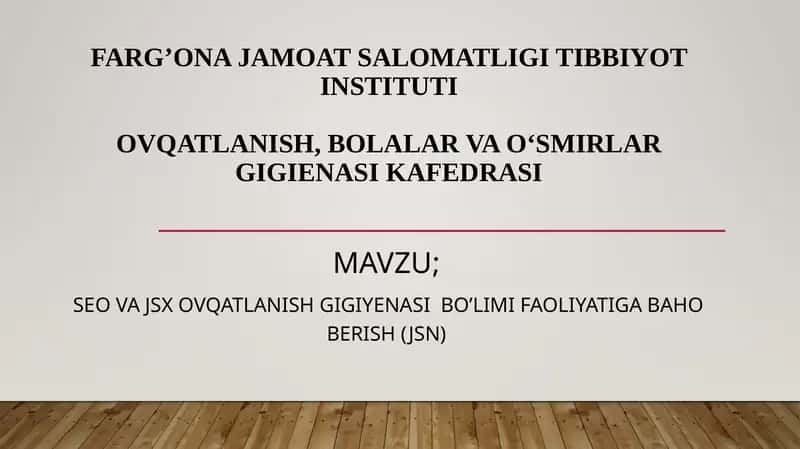 FARG’ONA JAMOAT SALOMATLIGI TIBBIYOT INSTITUTIOVQATLANISH, BOLALAR VA O‘SMIRLARGIGIENASI KAFEDRASI