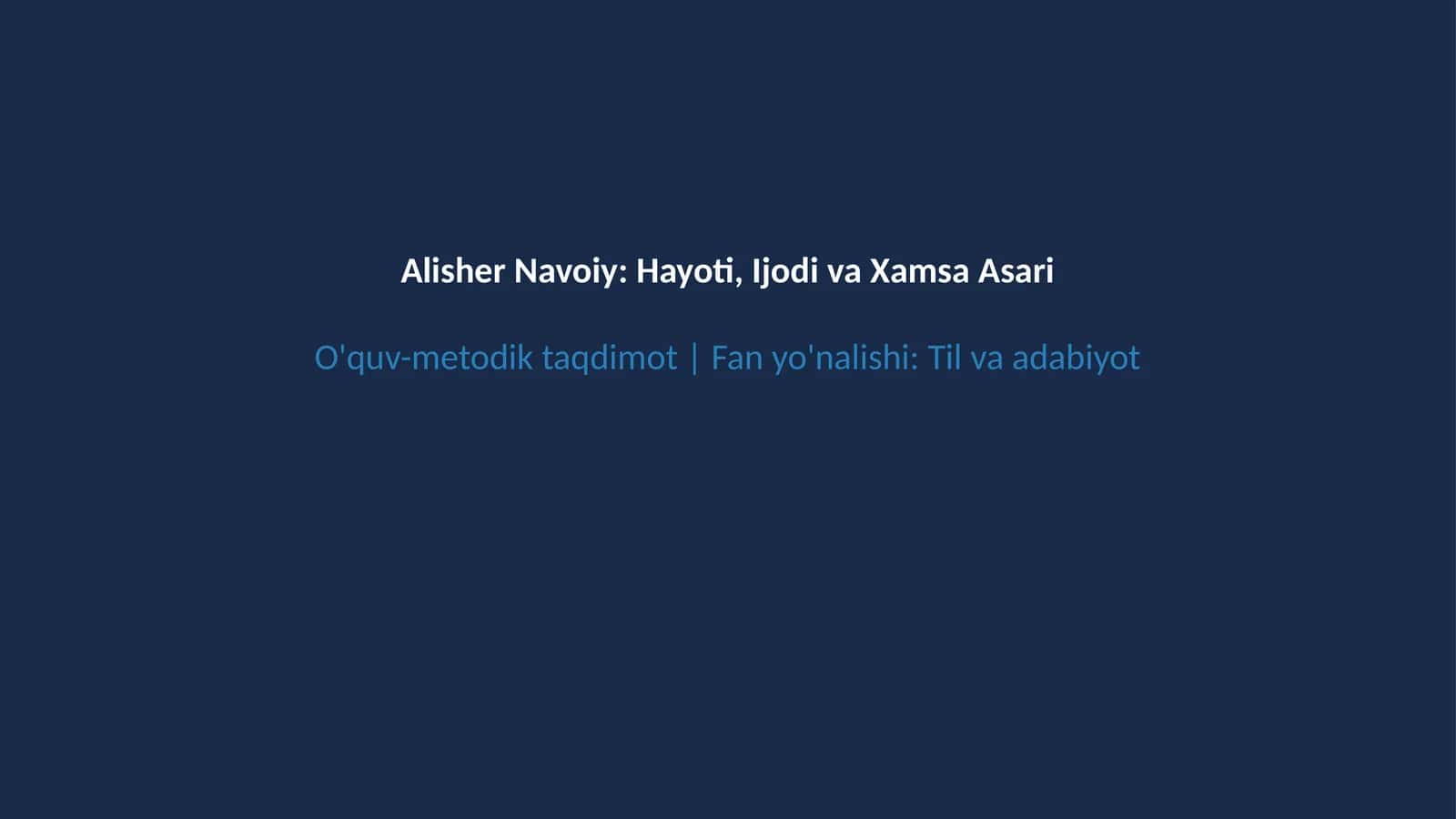 Alisher Navoiy hayoti va ijodi