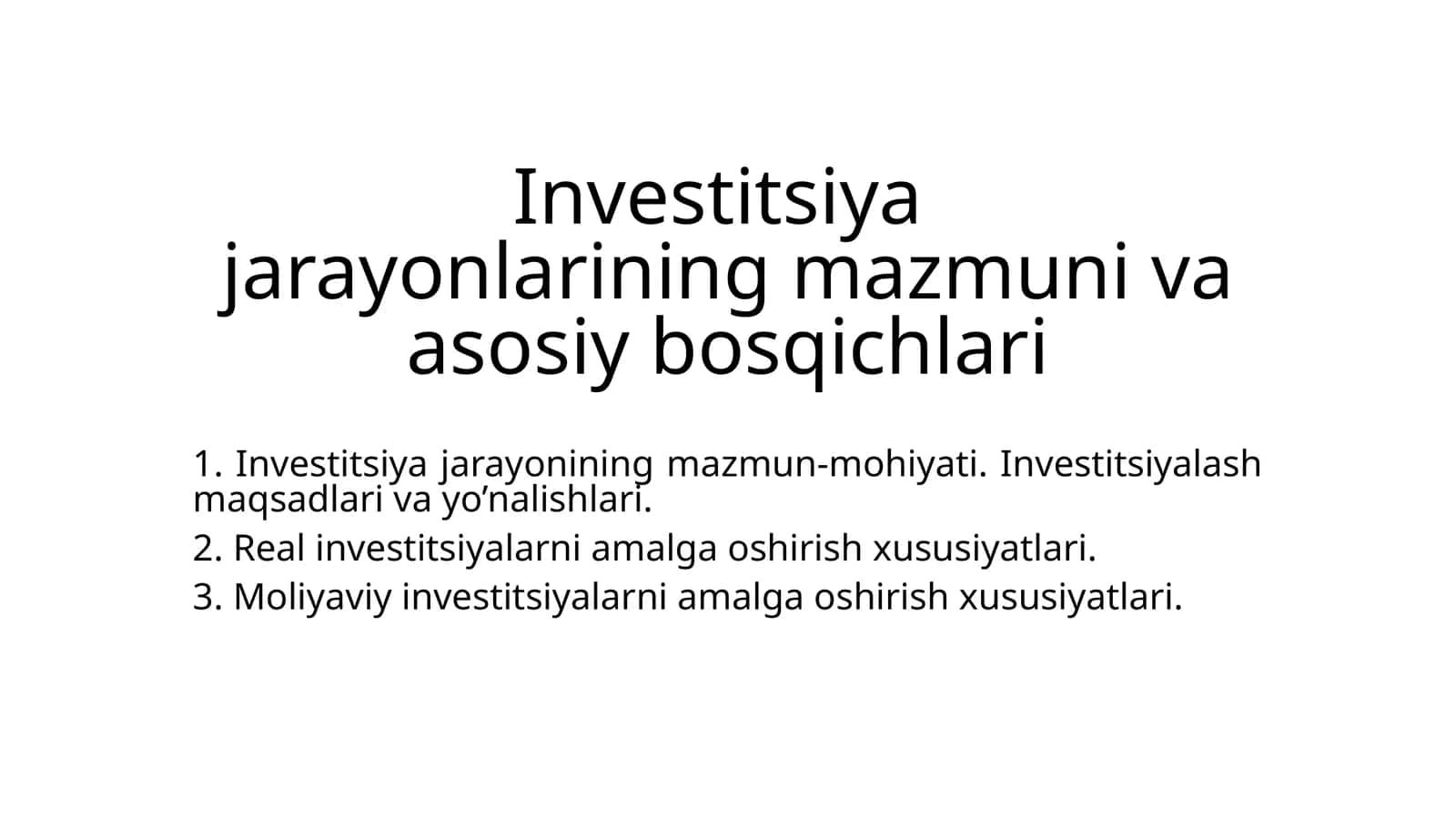 Investitsiya jarayonlarining mazmuni va asosiy bosqichlari