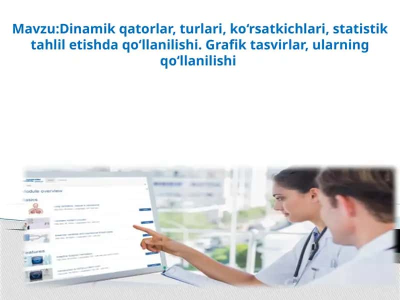 Dinamik qatorlar, turlari, ko‘rsatkichlari, statistik tahlil etishda qo‘llanilishi. Grafik tasvirlar, ularning qo‘llanilishi