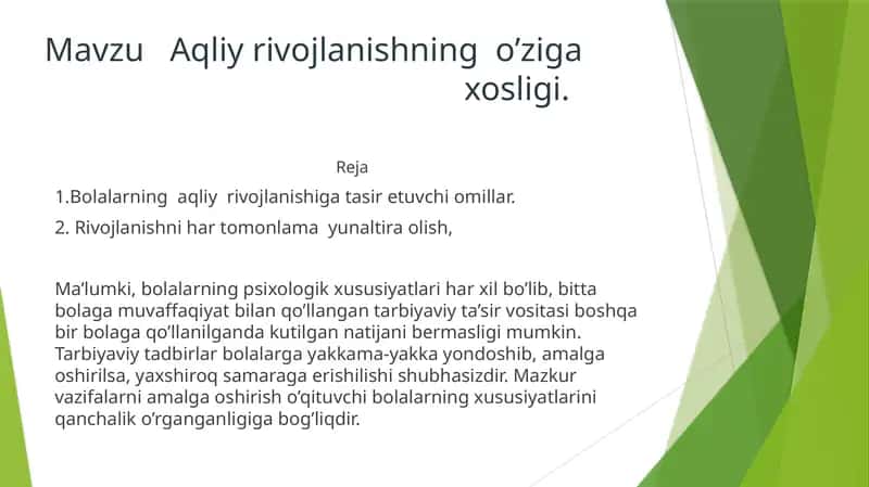 Aqliyrivojlanishning o’ziga xosligi
