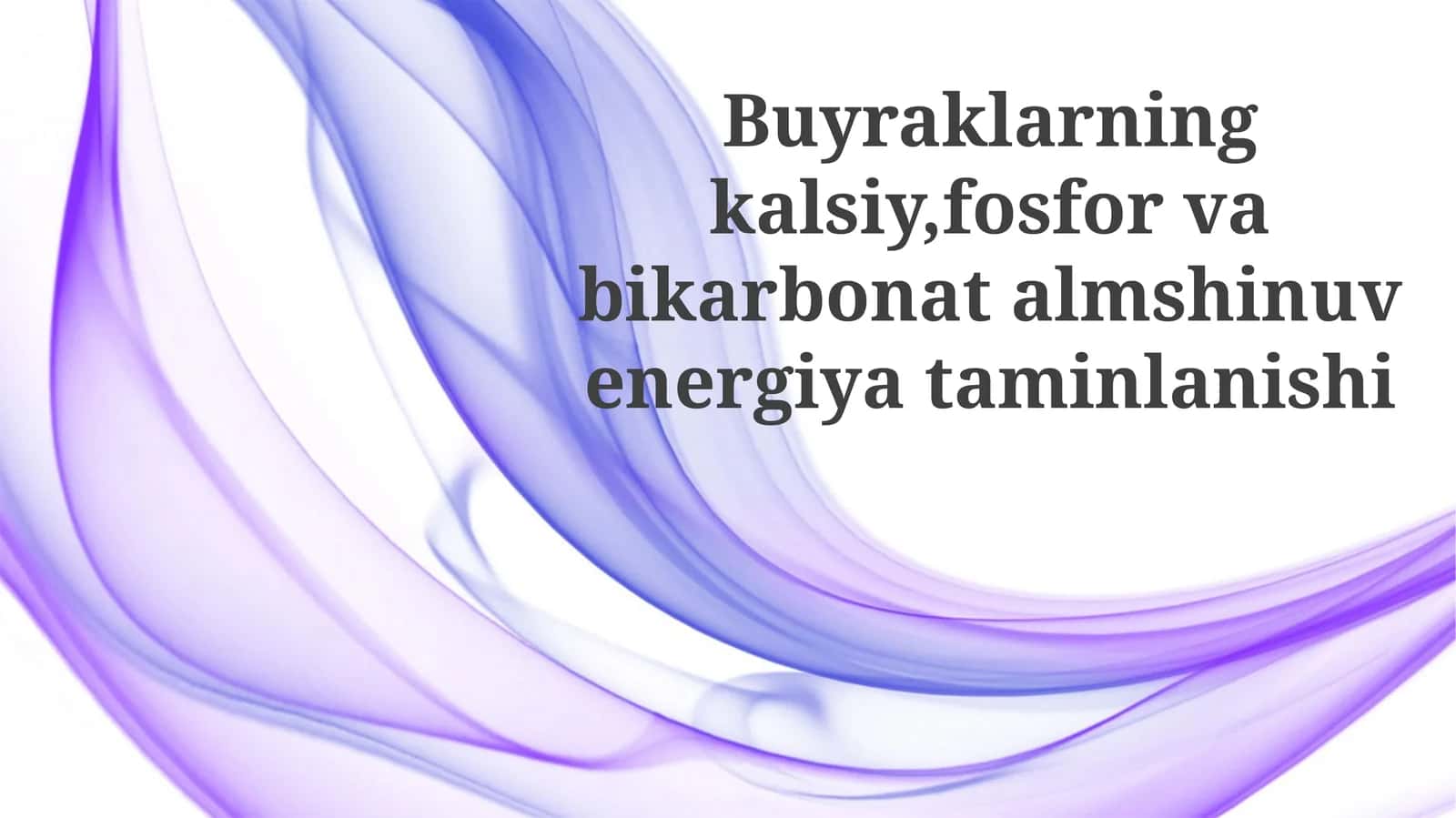 Buyrak metabolizmidagi kaltsiy, fosfor va bikarbonat uchun energiya ta'minoti