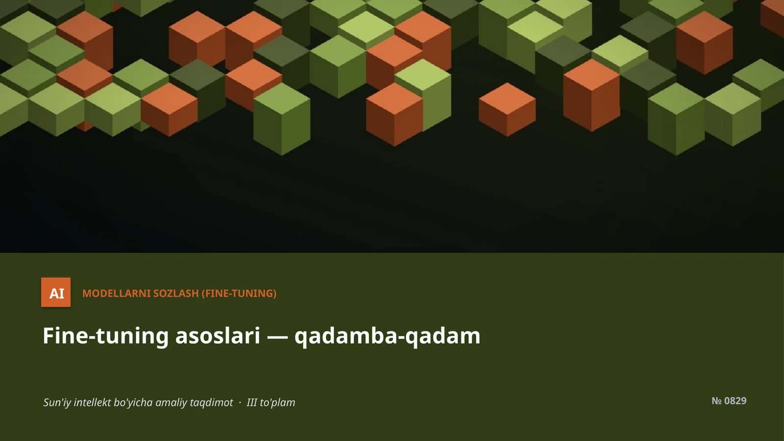 Fine-tuning asoslari — qadamba-qadam