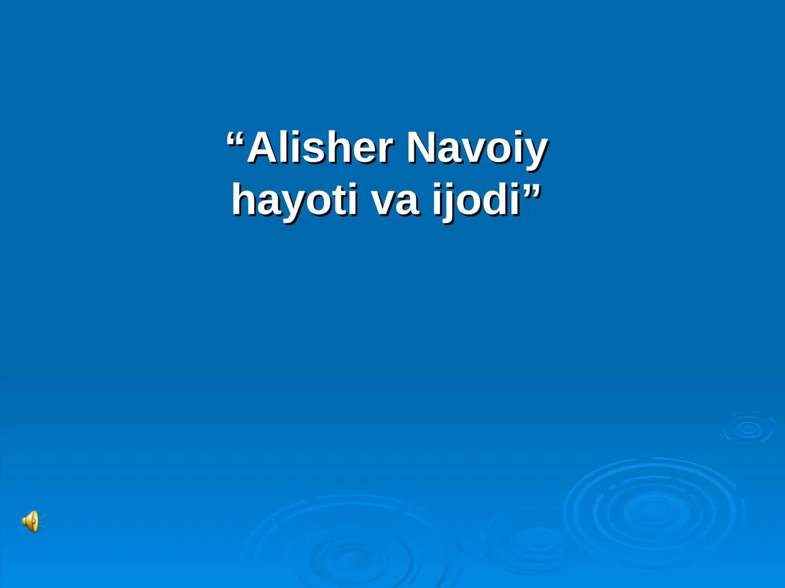 Mir Alisher Navoiy hayoti va ijodi