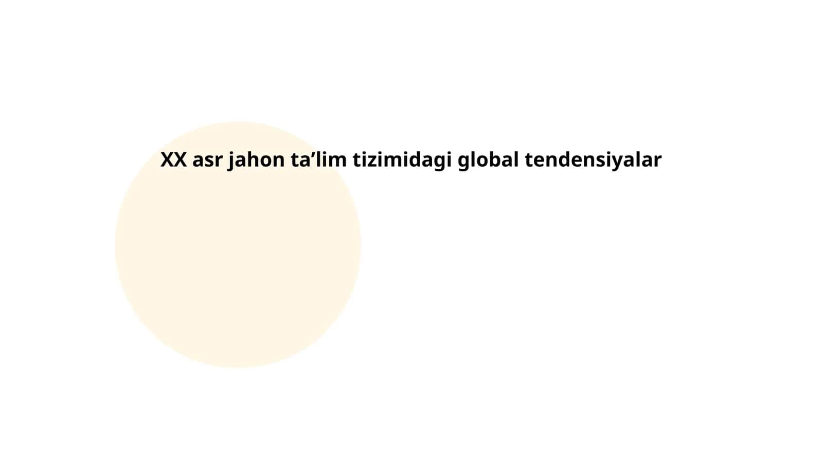 XX asr jahon taʼlim tizimidagi global tendensiyalar