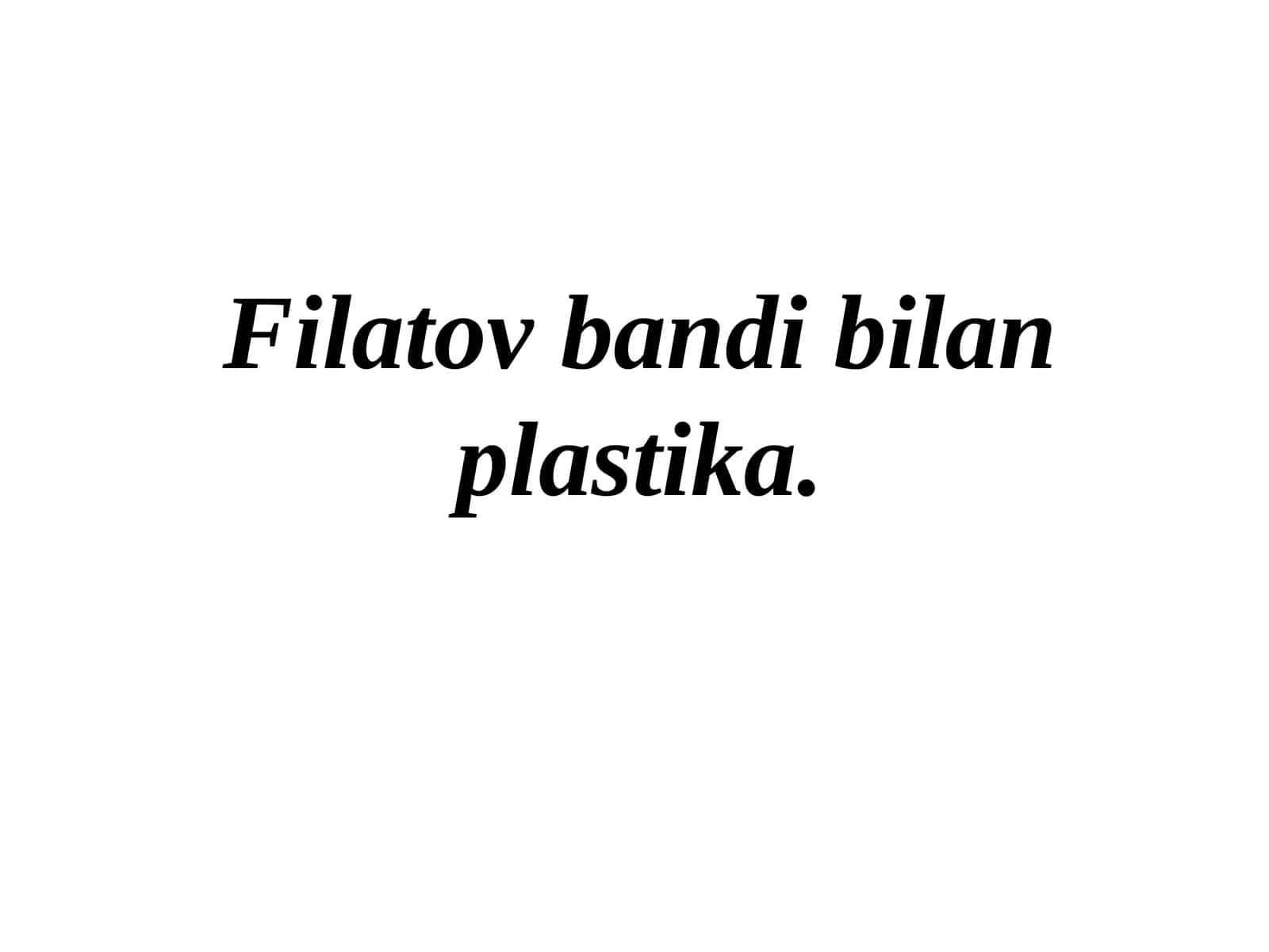 Filatov bandi bilan plastika