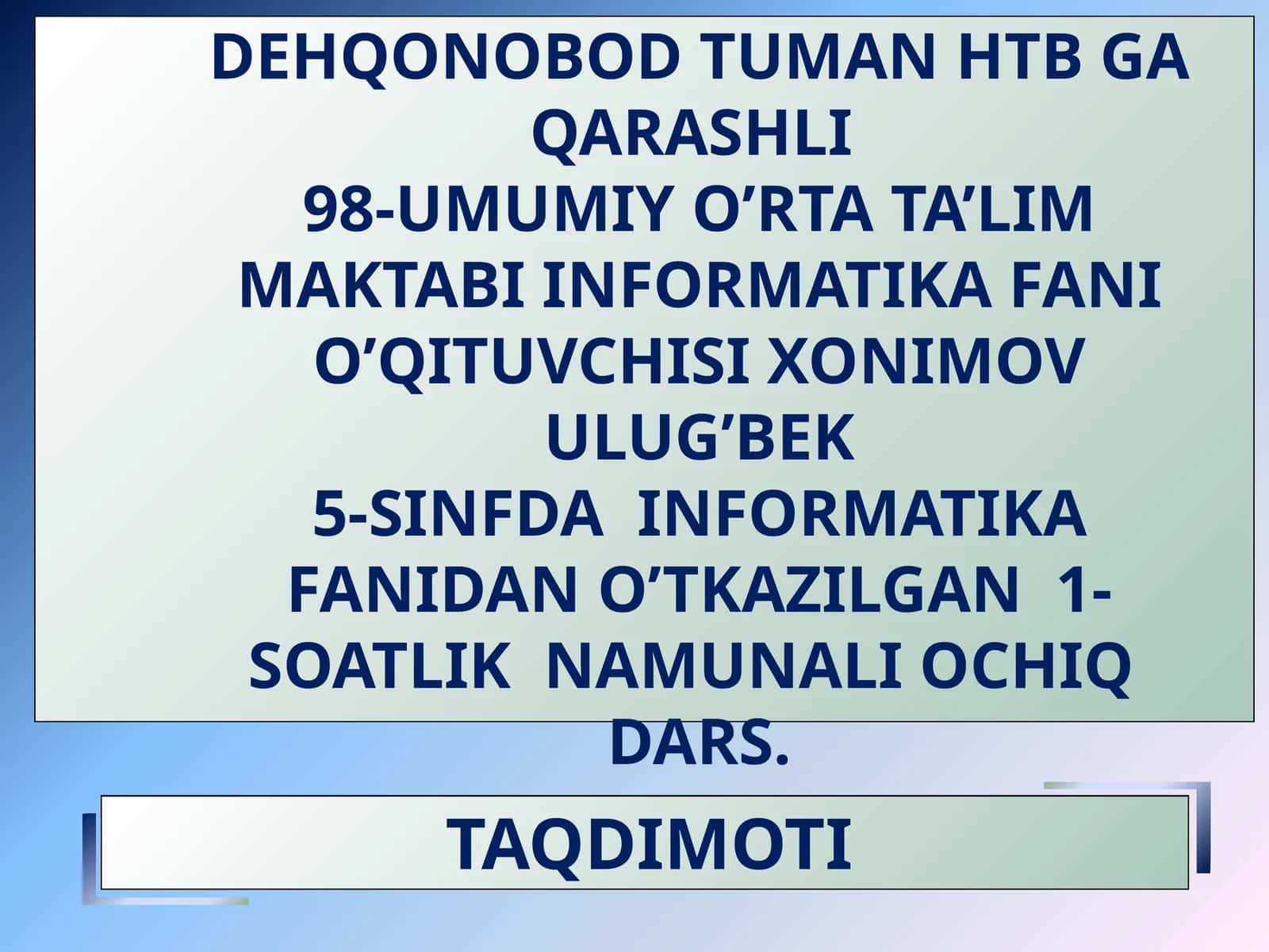 5-sinf Informatika fanidan Kompyuter va uning qurilmalari mavzuda bir soatlik ochiq dars taqdimoti