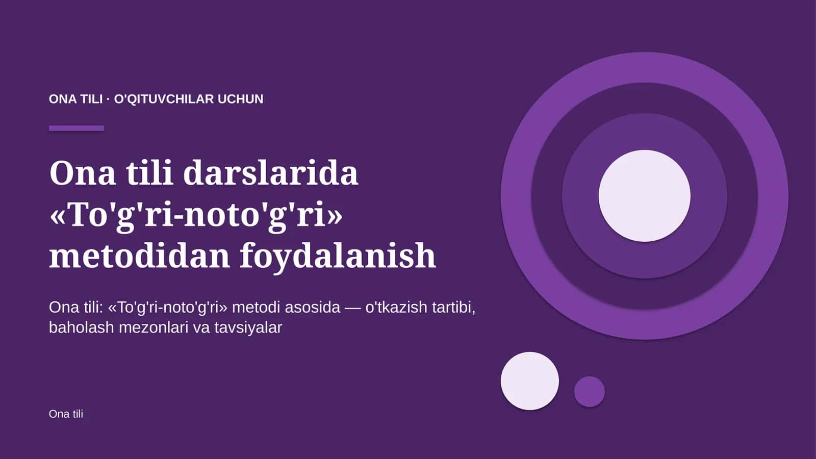ona tili darslarida to'g'ri noto'g'ri metodidan foydalanish 6880