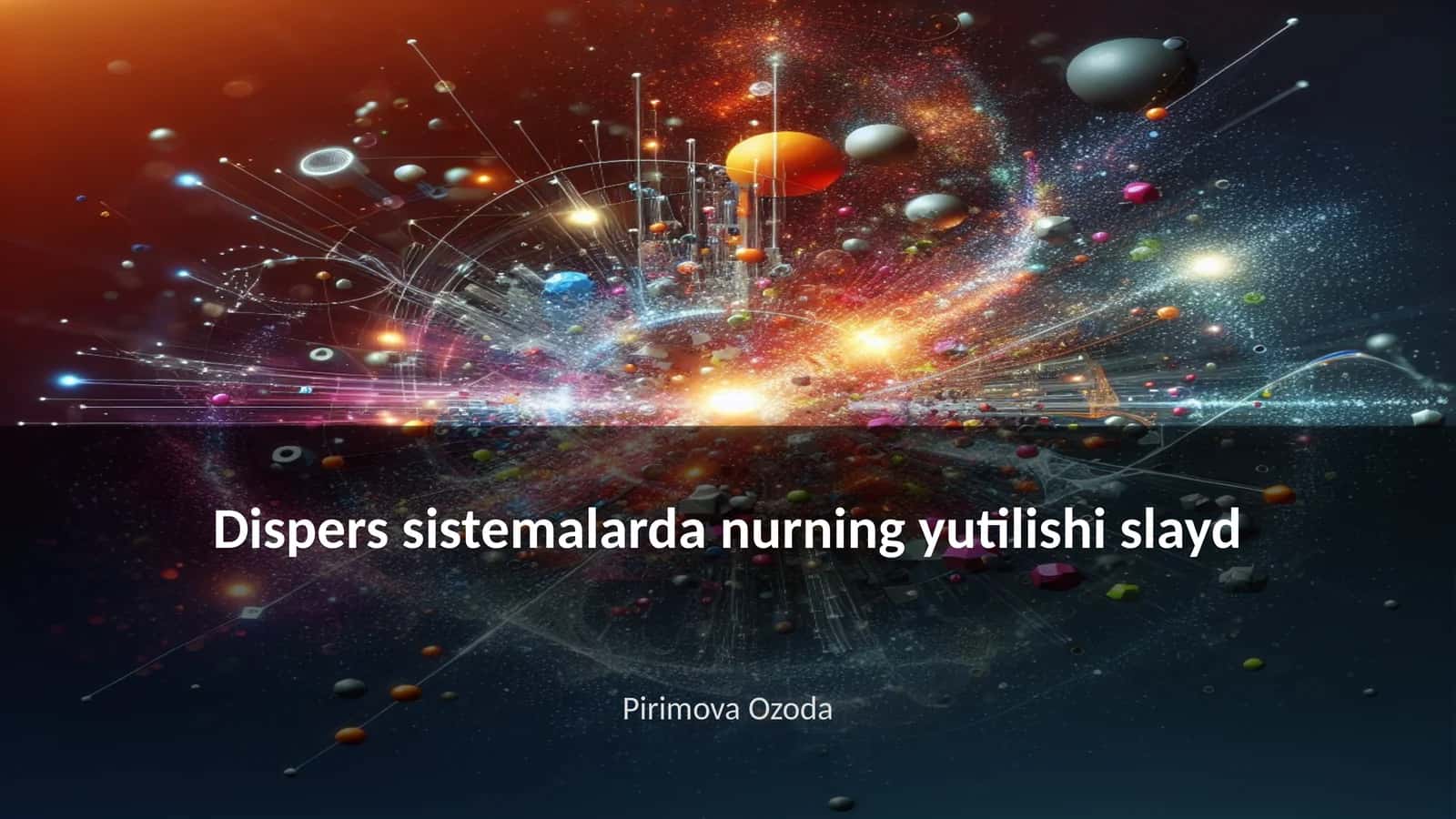 Dispers sistemalarda nurning yutilishi slayd