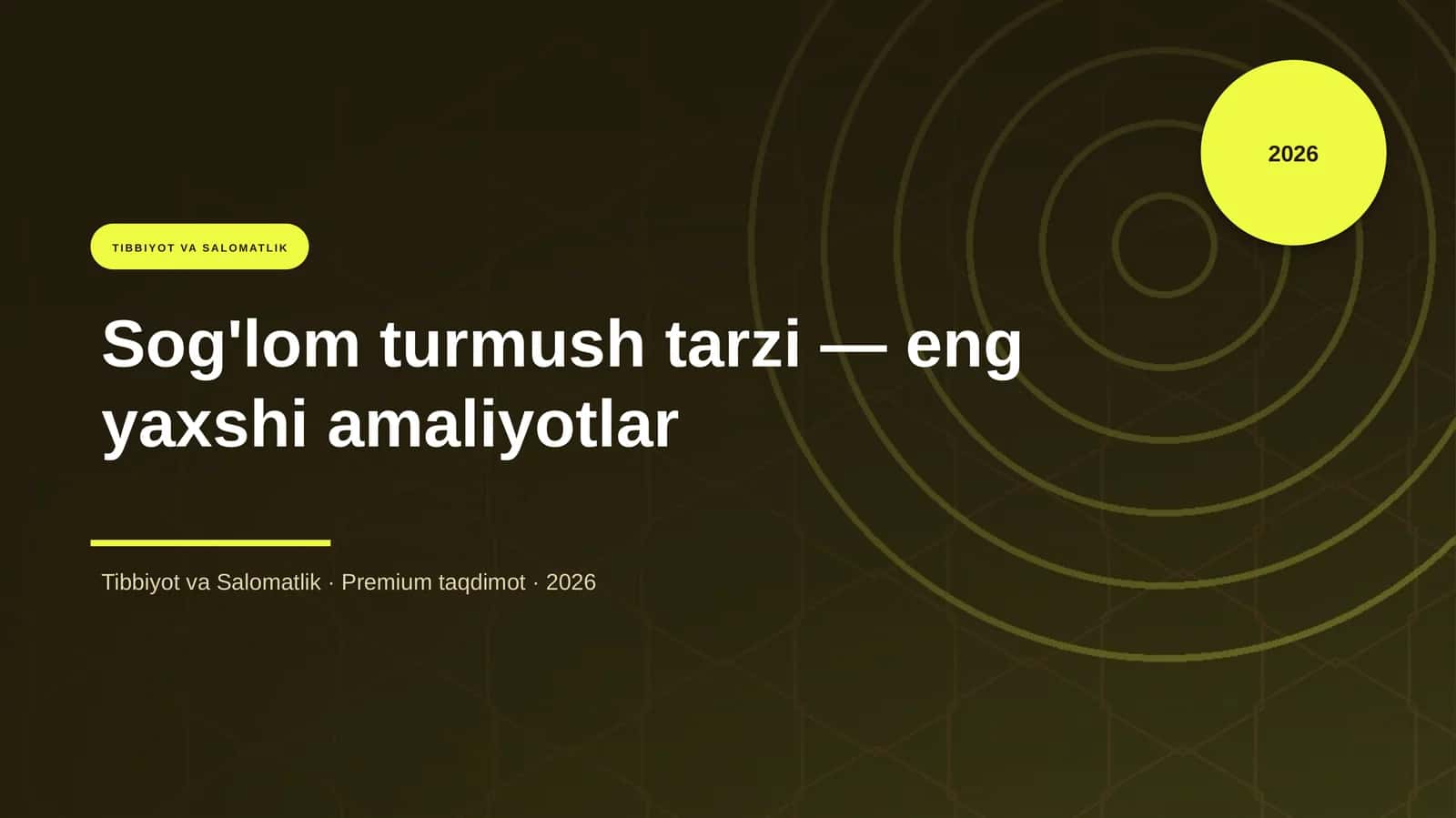Sog'lom turmush tarzi — eng yaxshi amaliyotlar