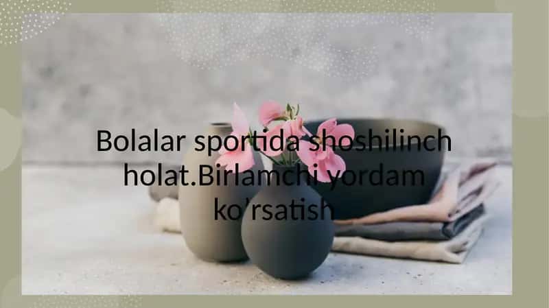 Bolalarsportidashoshilinchholat