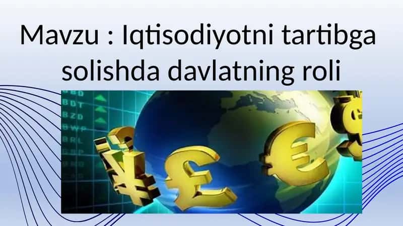 Iqtisodiyotni tartibga solishda davlatning roli