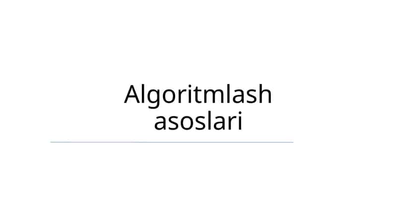 Algoritmlash asoslari