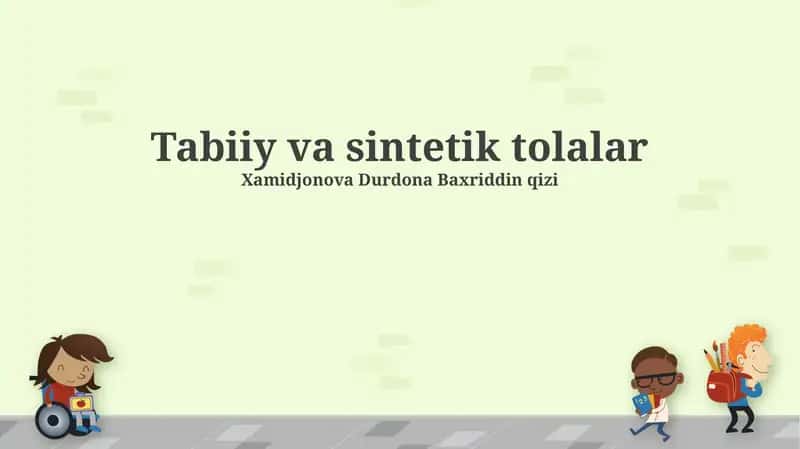 Tabiiy va Sintetik Tolalar