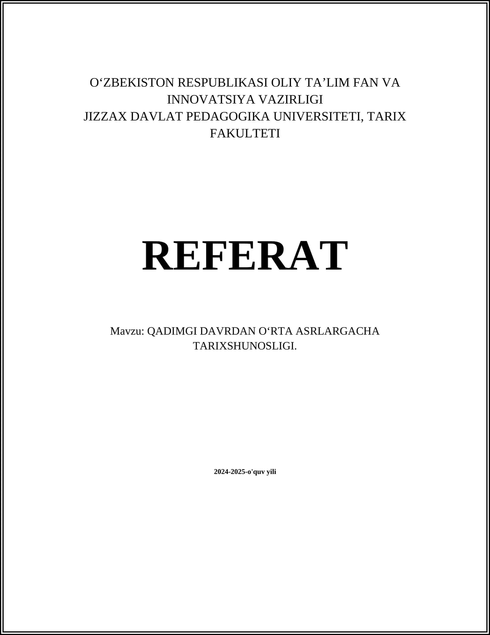 QADIMGI DAVRDAN OʻRTA ASRLARGACHA TARIXSHUNOSLIGI