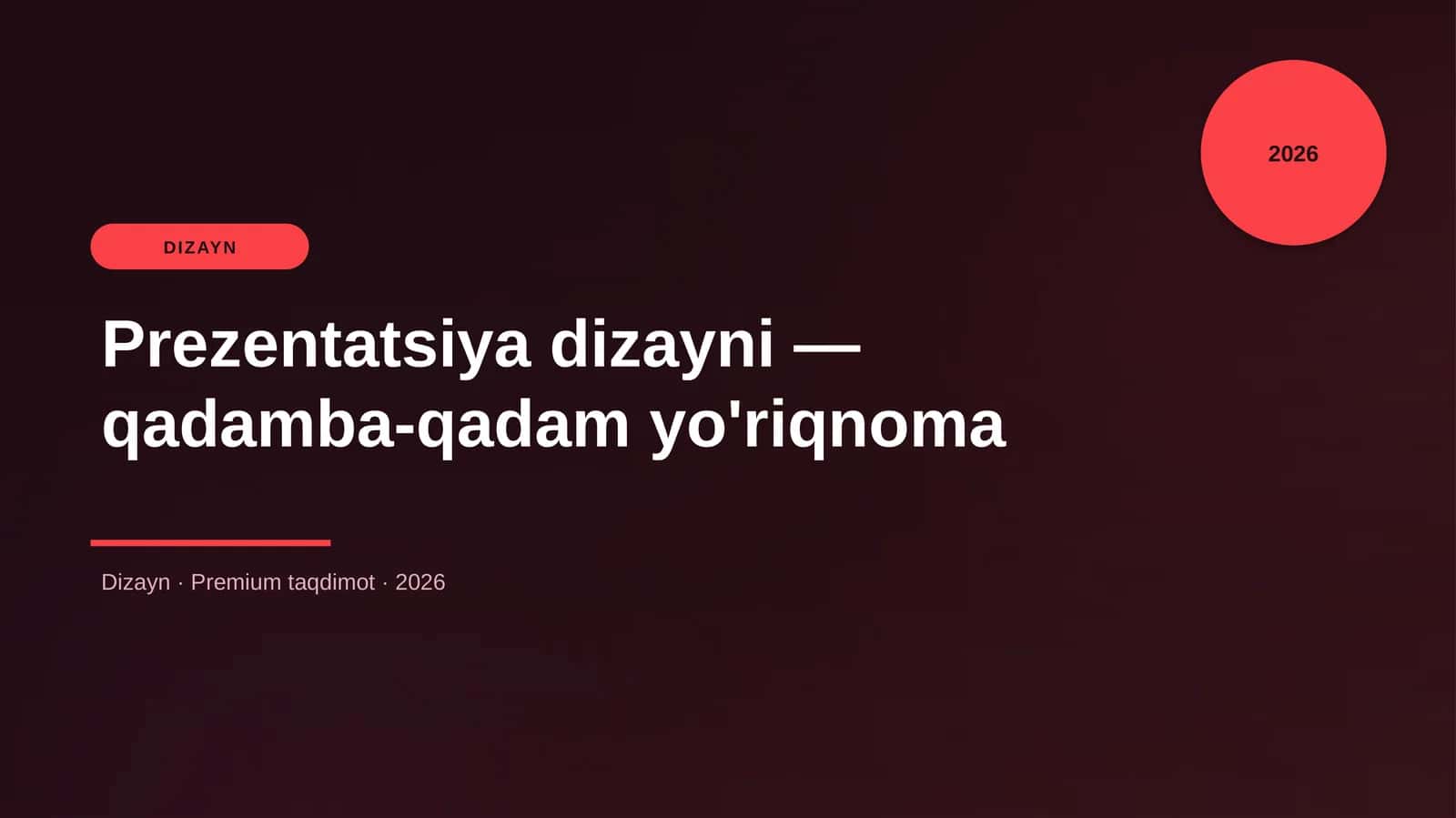Prezentatsiya dizayni — qadamba-qadam yo'riqnoma
