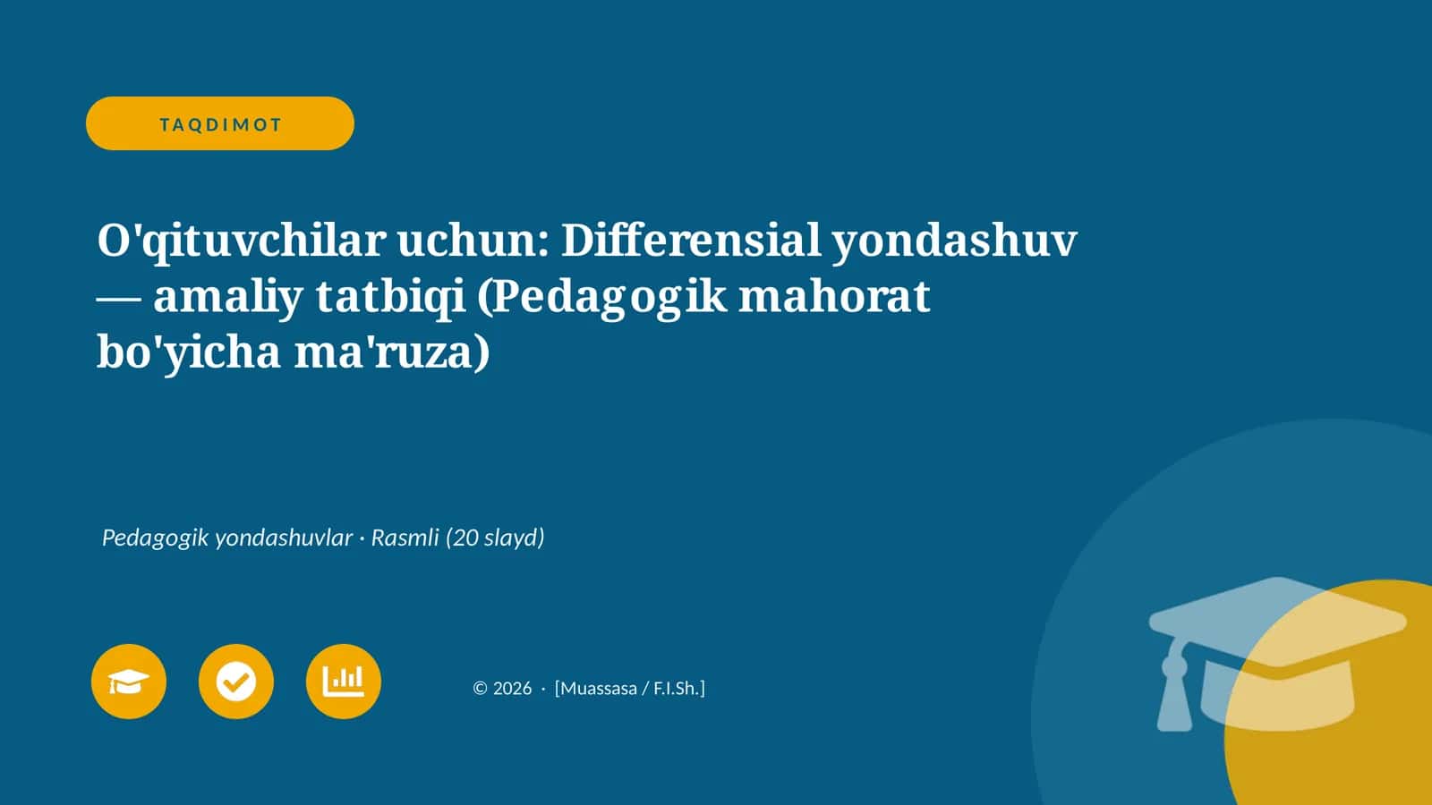 Differensial yondashuv — amaliy tatbiqi (Pedagogik mahorat bo'yicha ma'ruza)