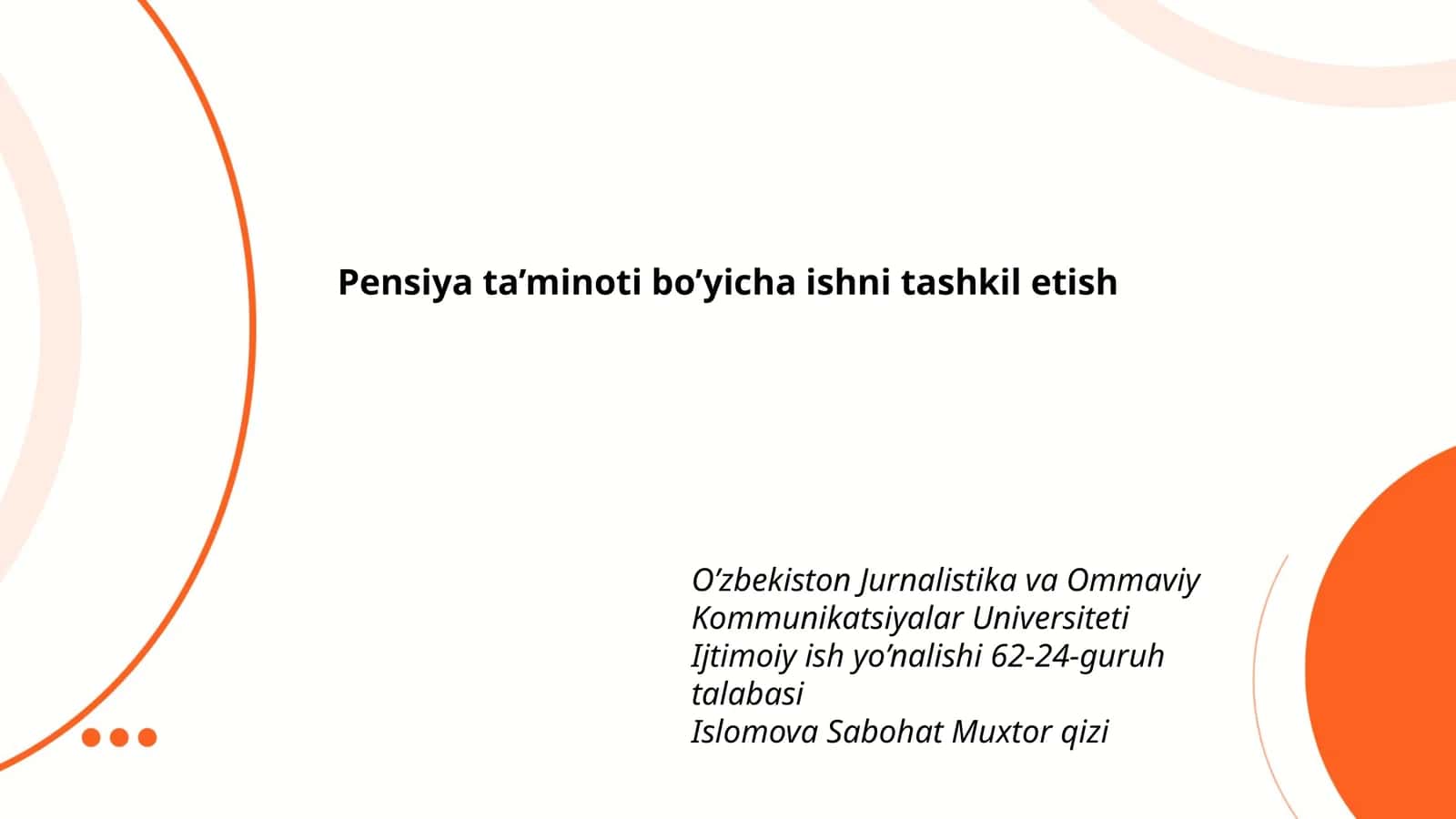 Pensiya ta’minoti bo’yicha ishni tashkil etish
