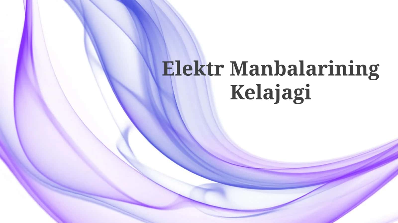 ElektrManbalariningKelajagi