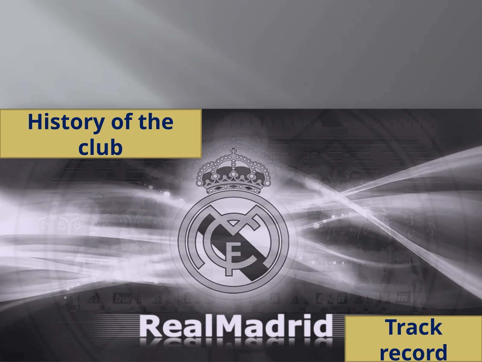 History of the club - Real Madrid