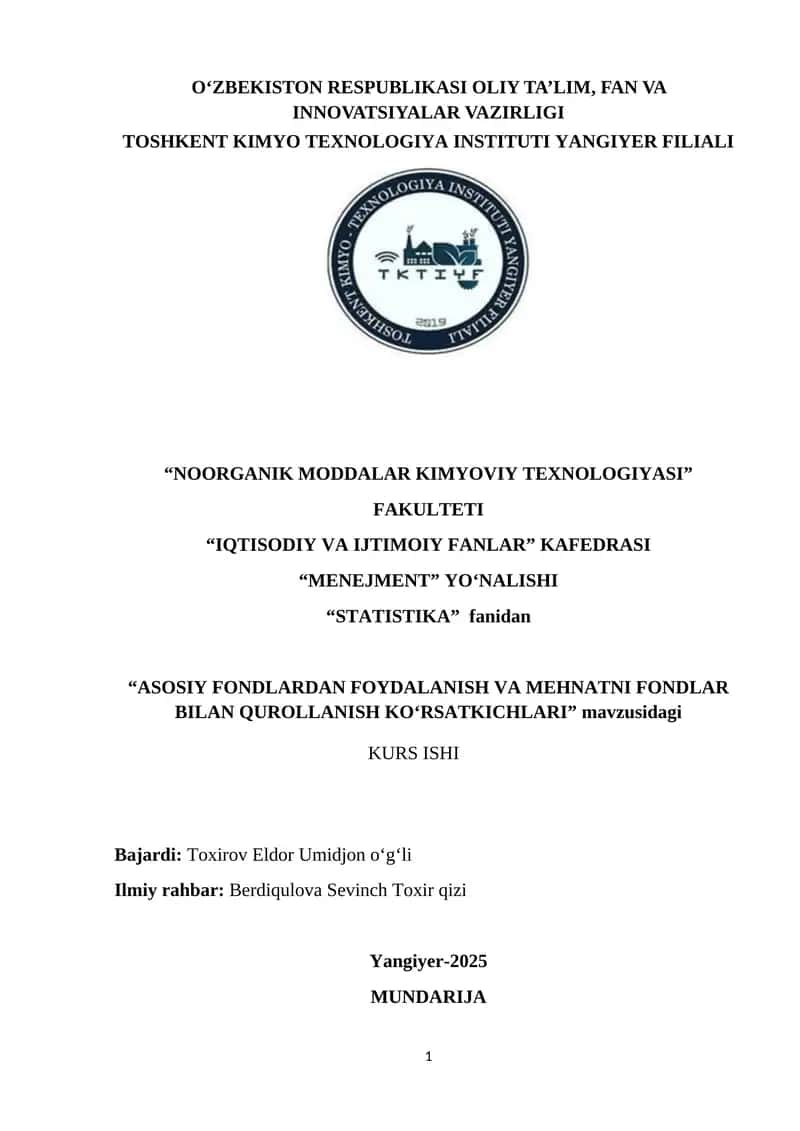 ASOSIY FONDLARDAN FOYDALANISH VA MEHNATNI FONDLAR BILAN QUROLLANISH KO‘RSATKICHLARI