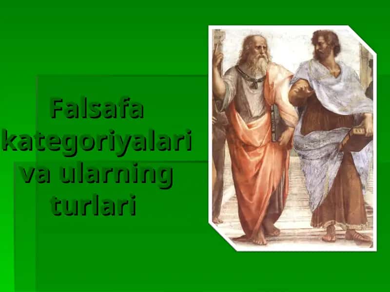 Falsafa kategoriyalari va ularning turlari