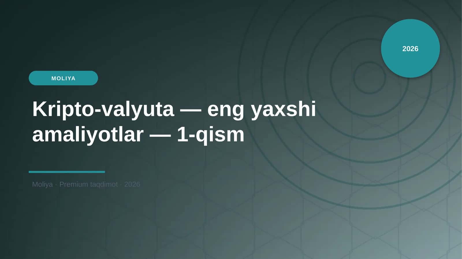 Kripto-valyuta — eng yaxshi amaliyotlar — 1-qism