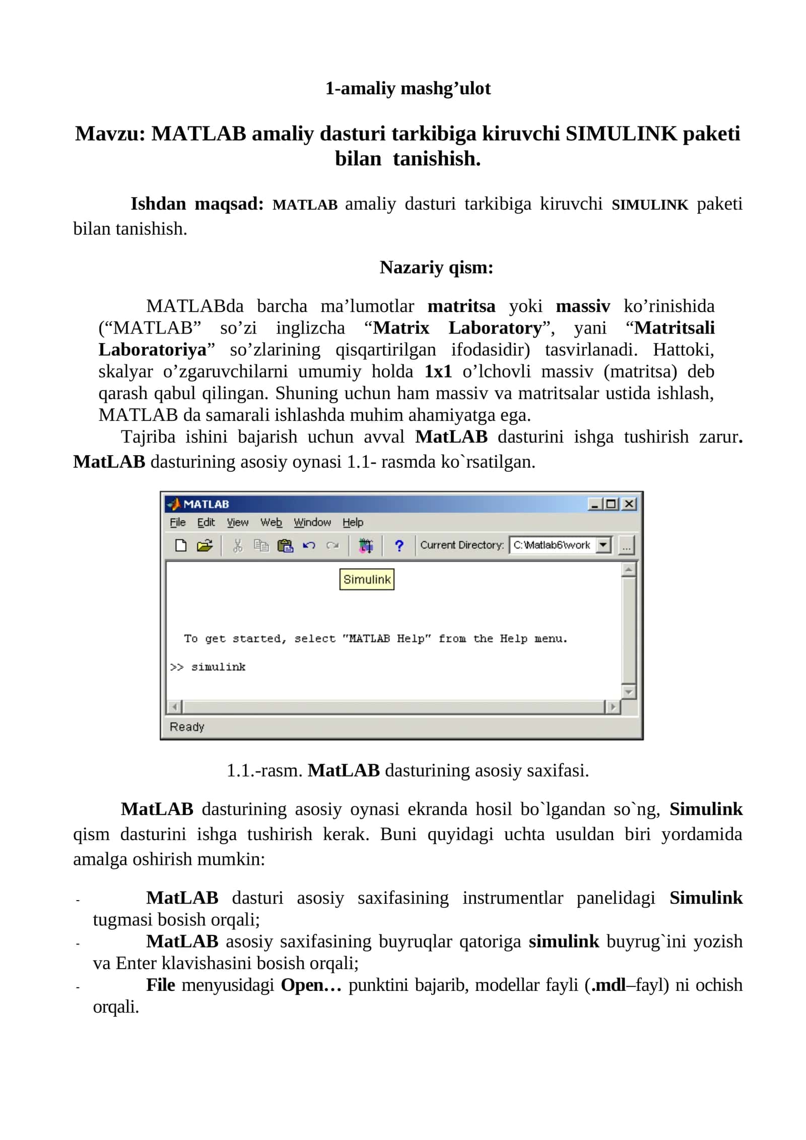 MATLAB amaliy dasturi tarkibiga kiruvchi SIMULINK paketi bilan tanishish.