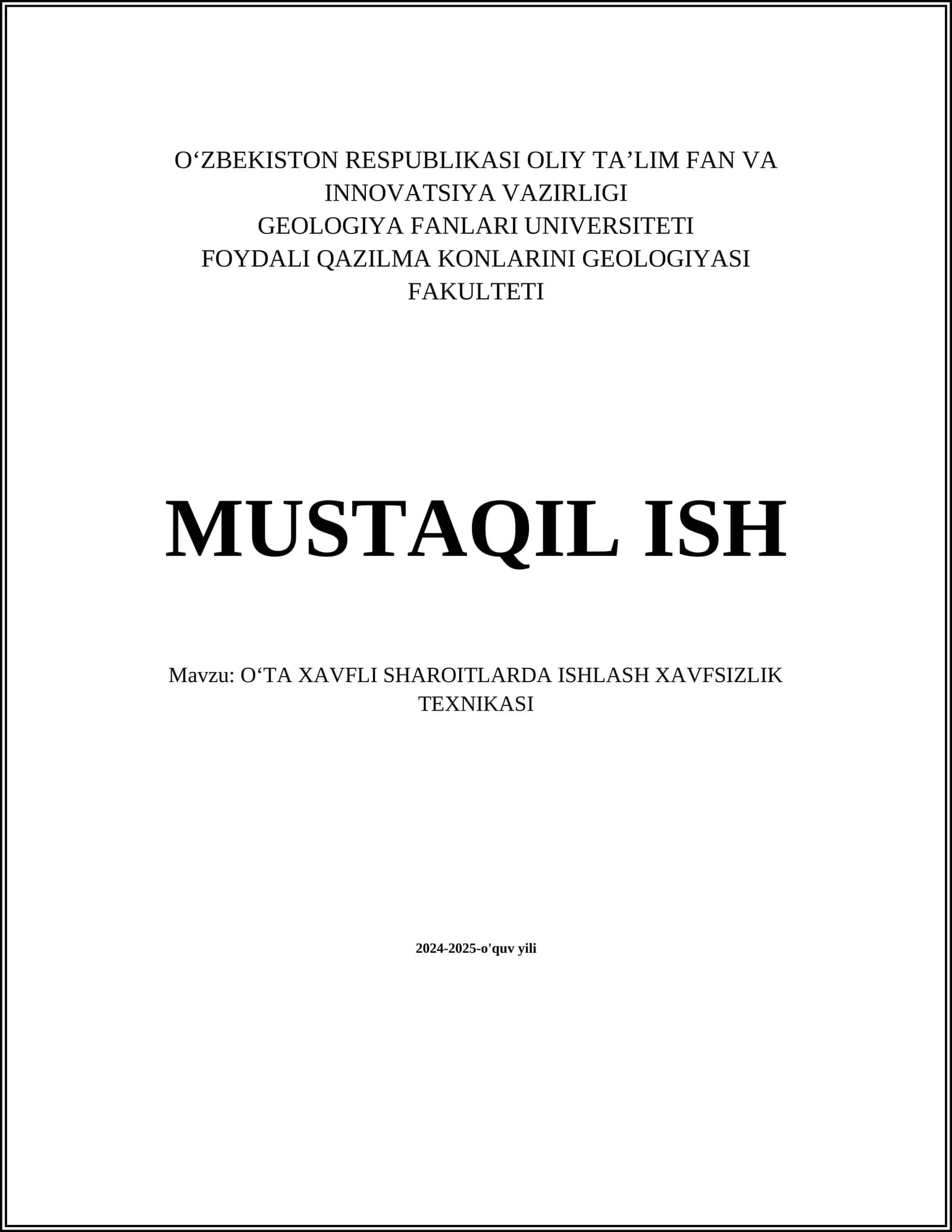 OʻTA XAVFLI SHAROITLARDA ISHLASH XAVFSIZLIK TEXNIKASI