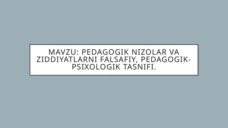 Pedagogik nizolar va ziddiyatlar