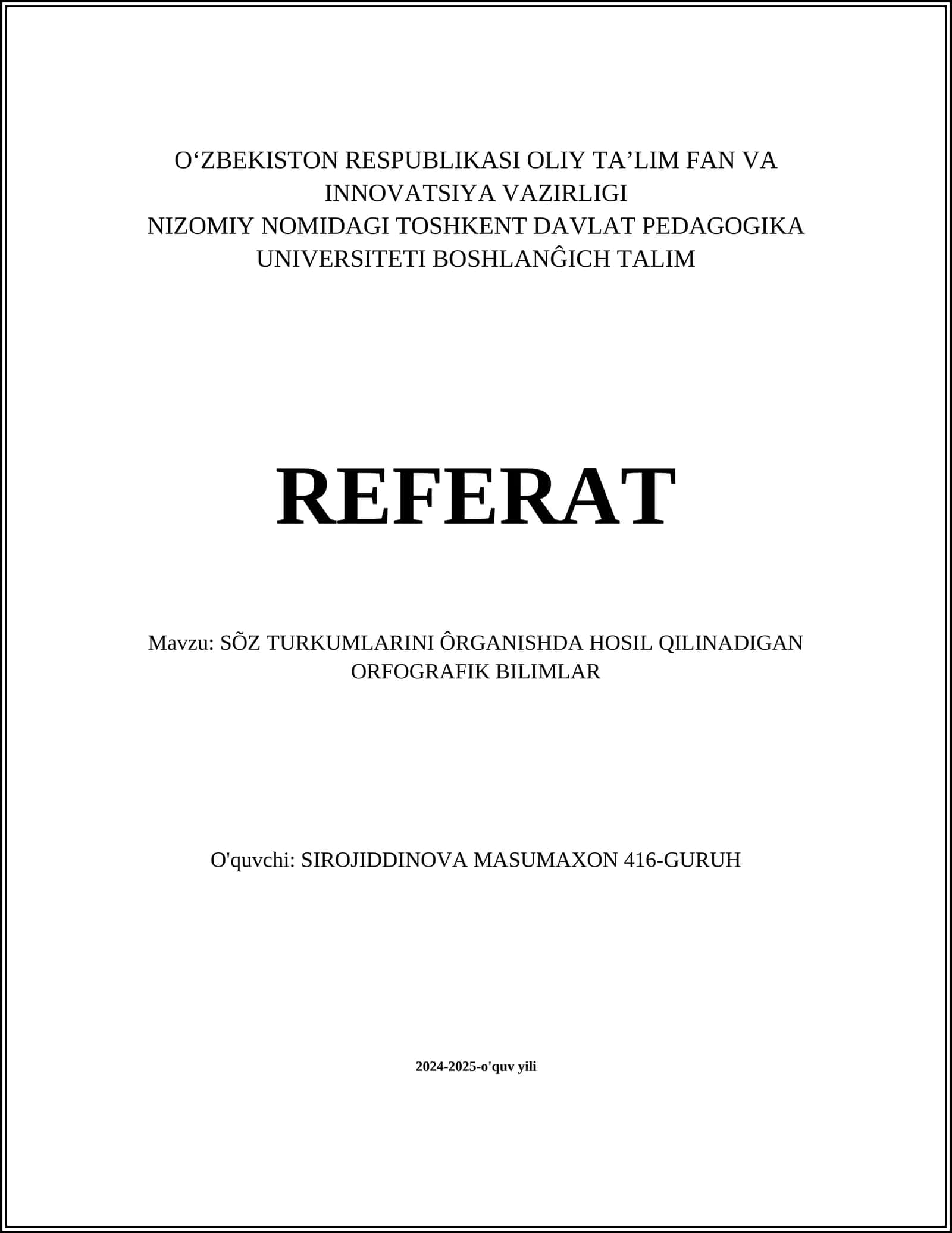 SÕZ TURKUMLARINI ÔRGANISHDA HOSIL QILINADIGAN ORFOGRAFIK BILIMLAR