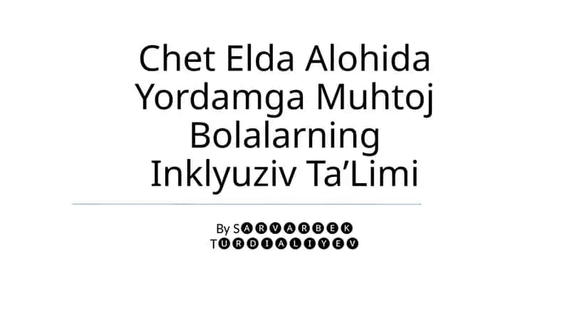 Chet Elda Alohida Yordamga Muhtoj Bolalarning Inklyuziv TaʼLimi