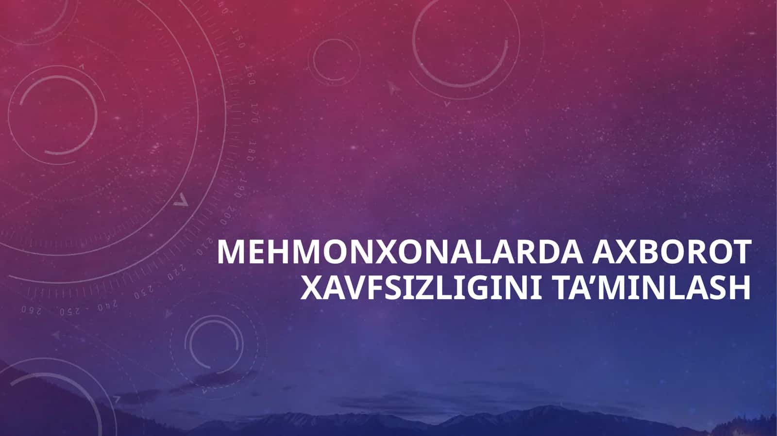 Mehmonxonalarda axborot xavfsizligini ta'minlash