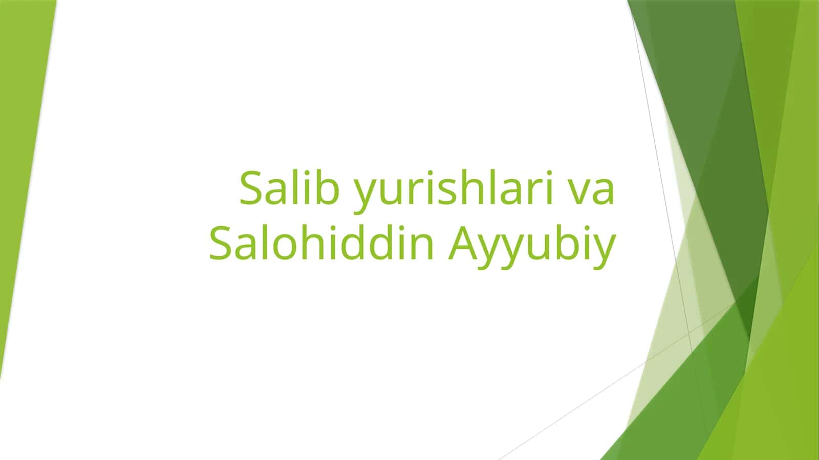 Salib yurishlari va Salohiddin Ayyubiy