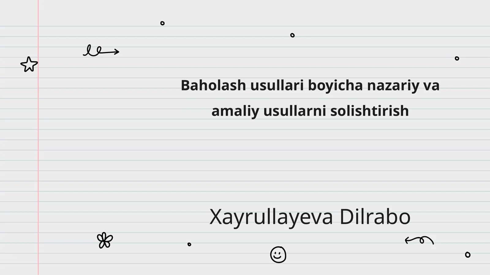 Baholash usullari boyicha nazariy va amaliy usullarni solishtirish