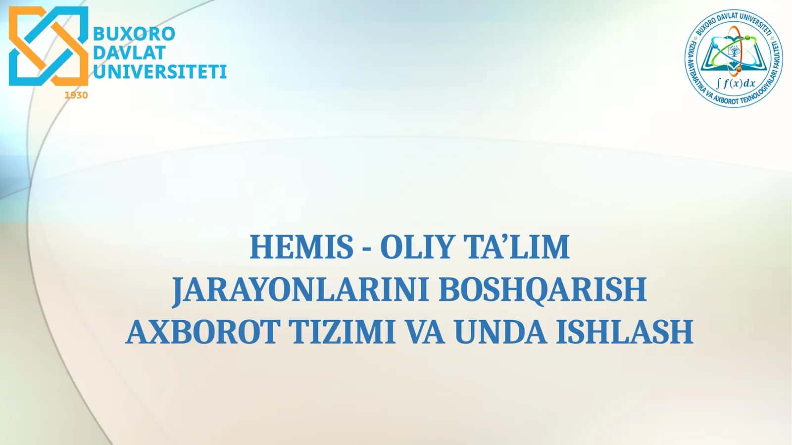 HEMIS-OLIY TA’LIM JARAYONLARINI BOSHQARISH AXBOROT TIZIMI VA UNDAISHLASH