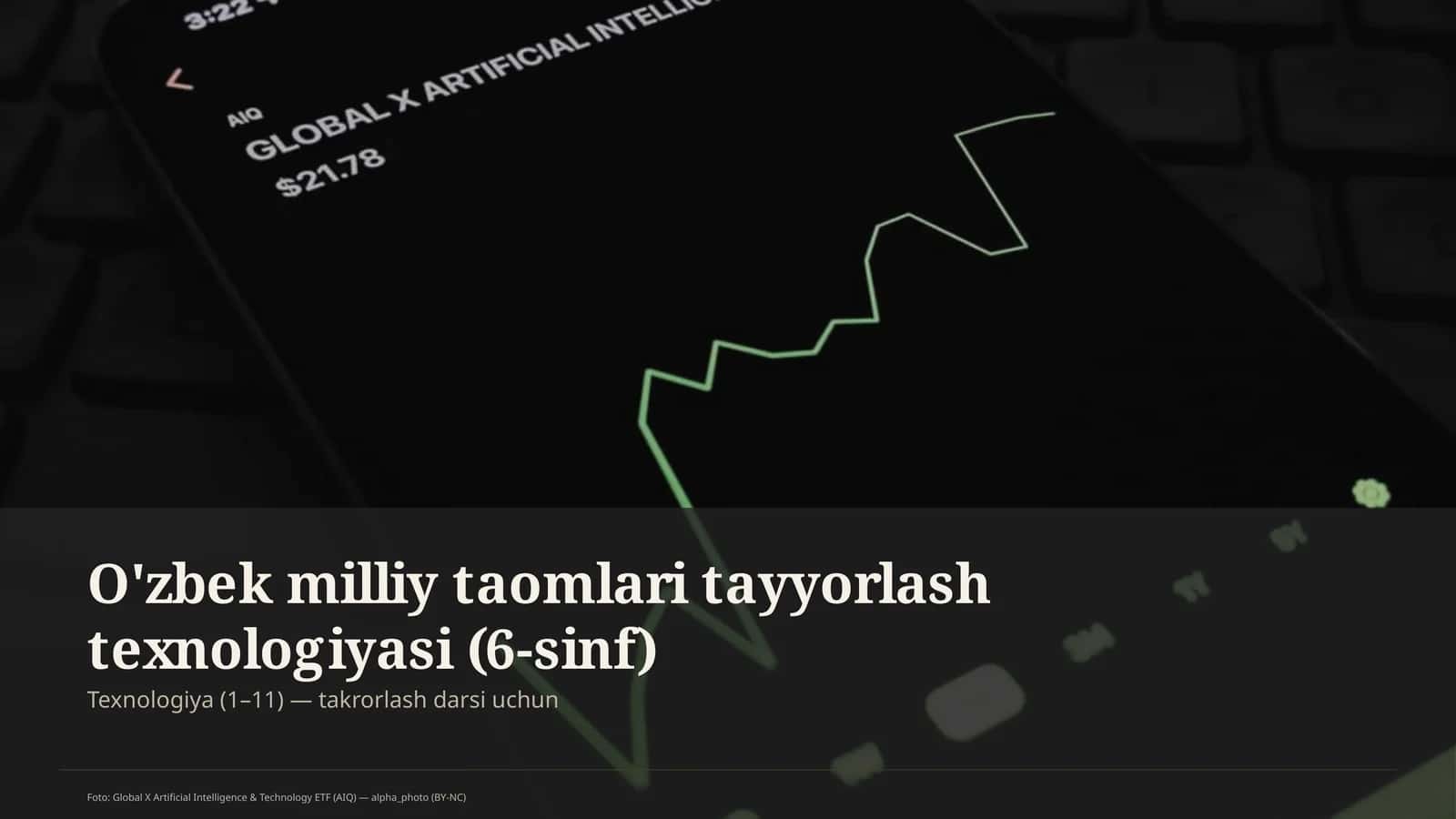O'zbek milliy taomlari tayyorlash texnologiyasi (6-sinf)