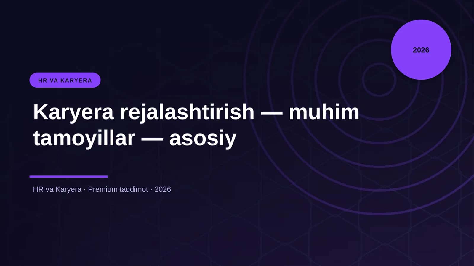 Karyera rejalashtirish — muhim tamoyillar — asosiy