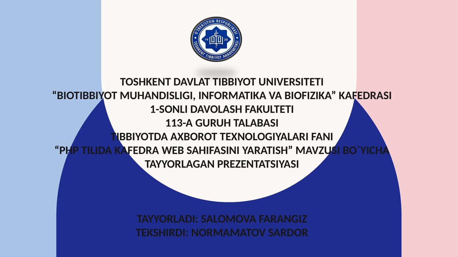 Tibbiyotda axborot texnologiyalari fanidan “PHP tilida kafedra veb-sahifasini yaratish” mavzusida tayyorlangan prezentatsiya