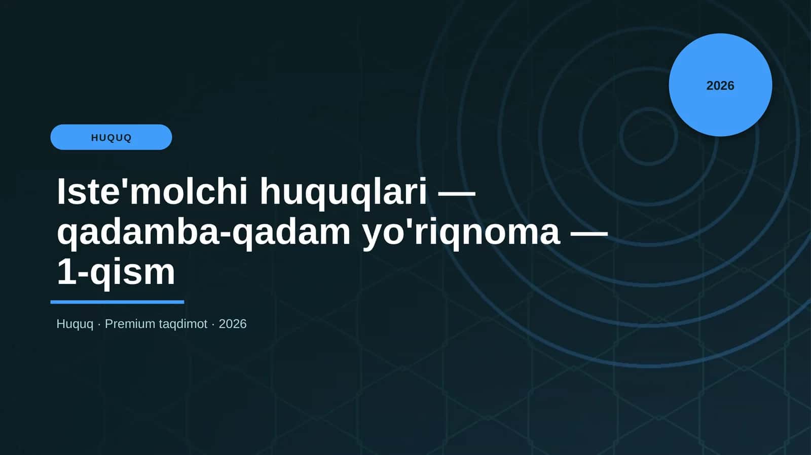Iste'molchi huquqlari — qadamba-qadam yo'riqnoma — 1-qism