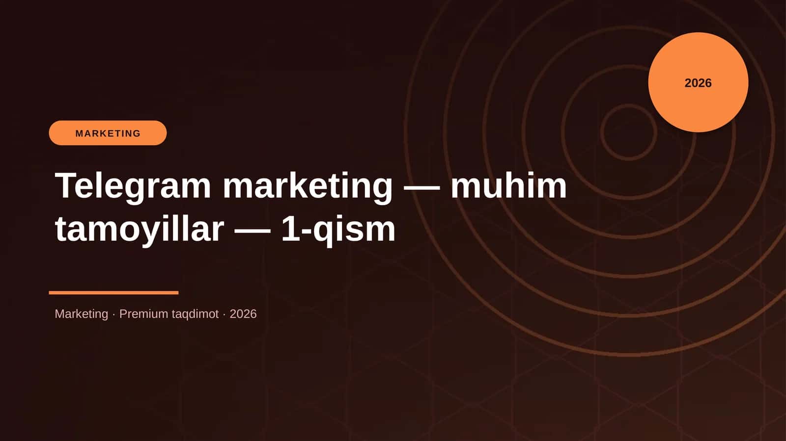 Telegram marketing — muhim tamoyillar — 1-qism