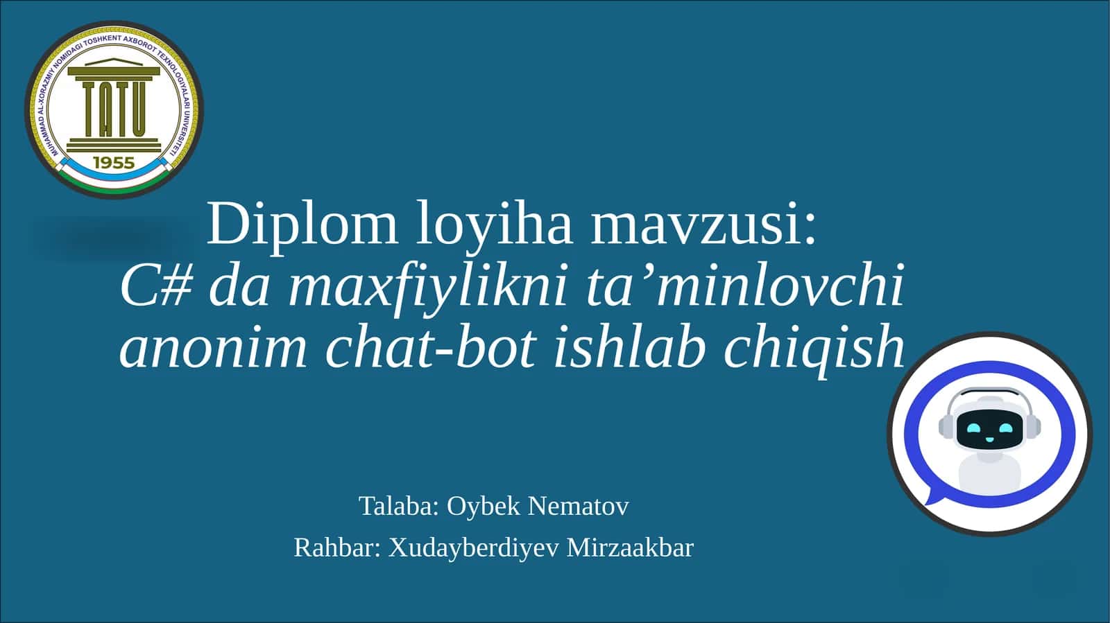 Diplom loyiha mavzusi: C# damaxfiylikni ta’minlovchi anonim chat-bot ishlab chiqish