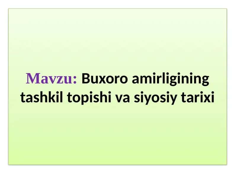 Buxoro amirligining tashkil topishi va siyosiy tarixi