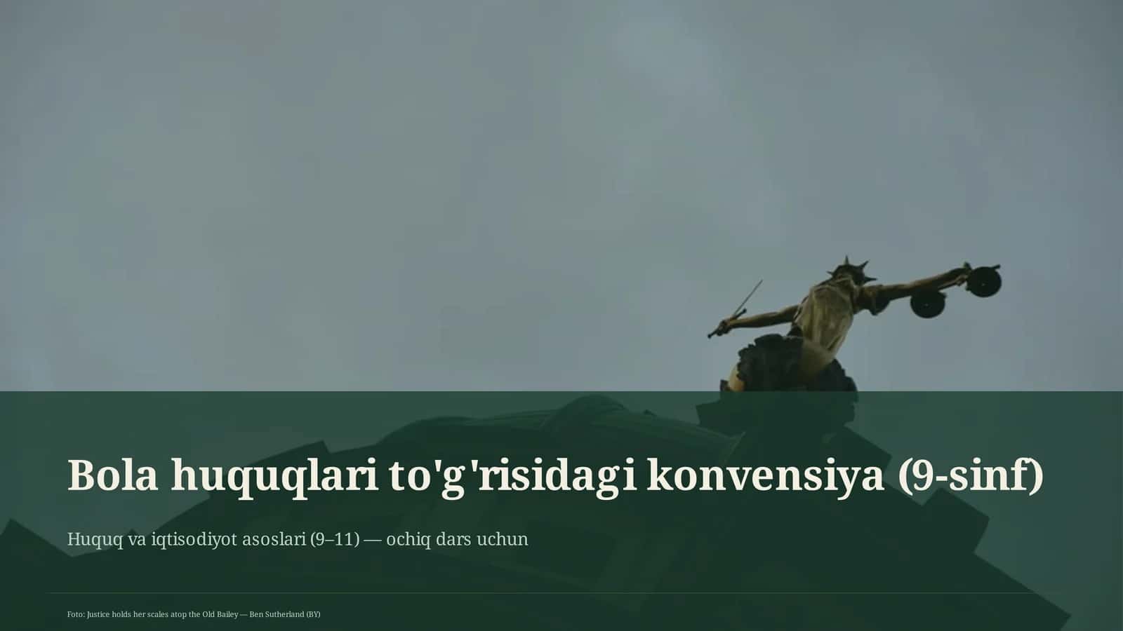 Bola huquqlari to'g'risidagi konvensiya (9-sinf)