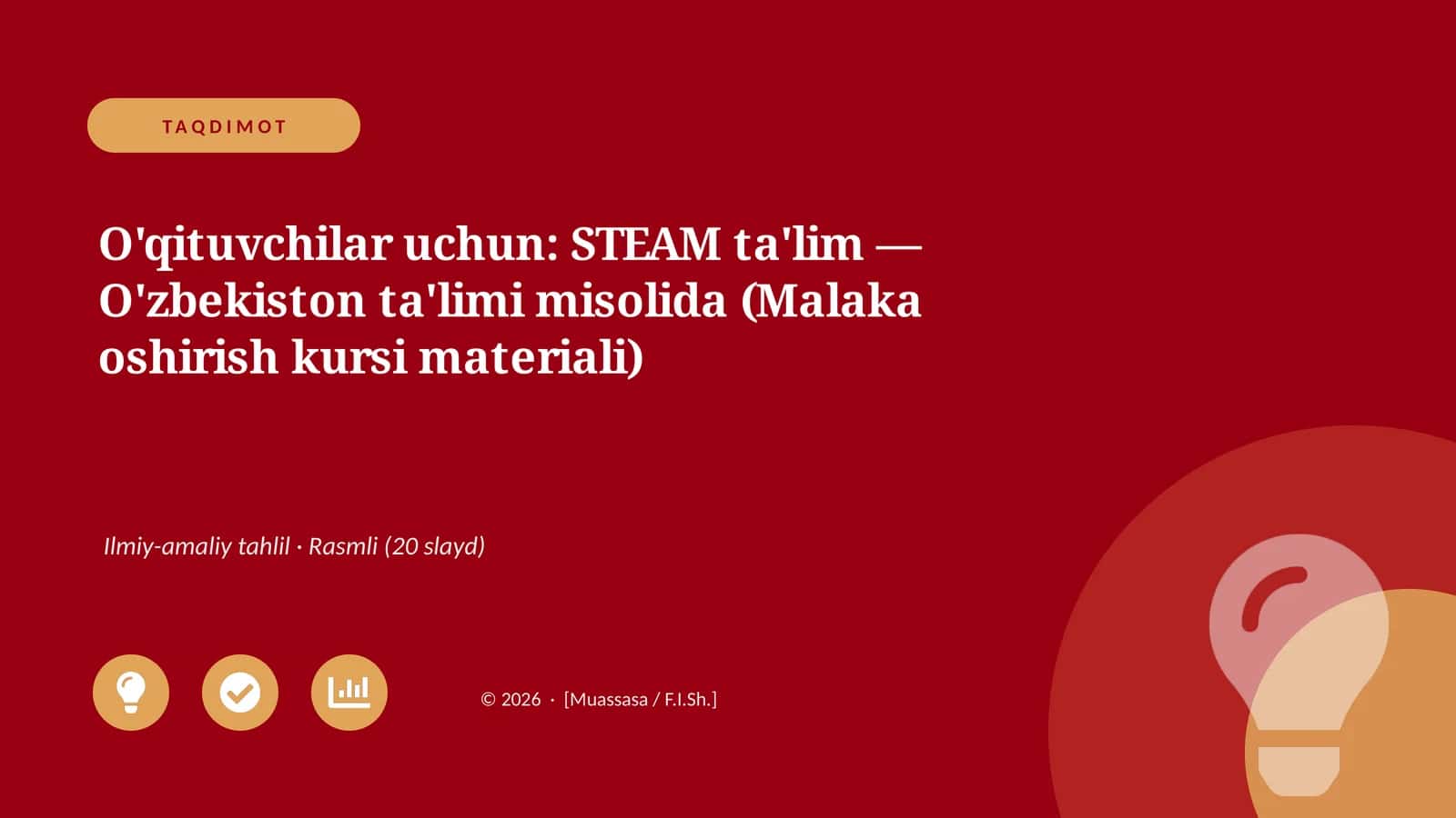 STEAM ta'lim — O'zbekiston ta'limi misolida (Malaka oshirish kursi materiali)