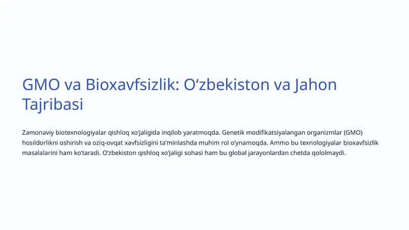 GMO va Bioxavfsizlik: Oʻzbekiston va Jahon Tajribasi