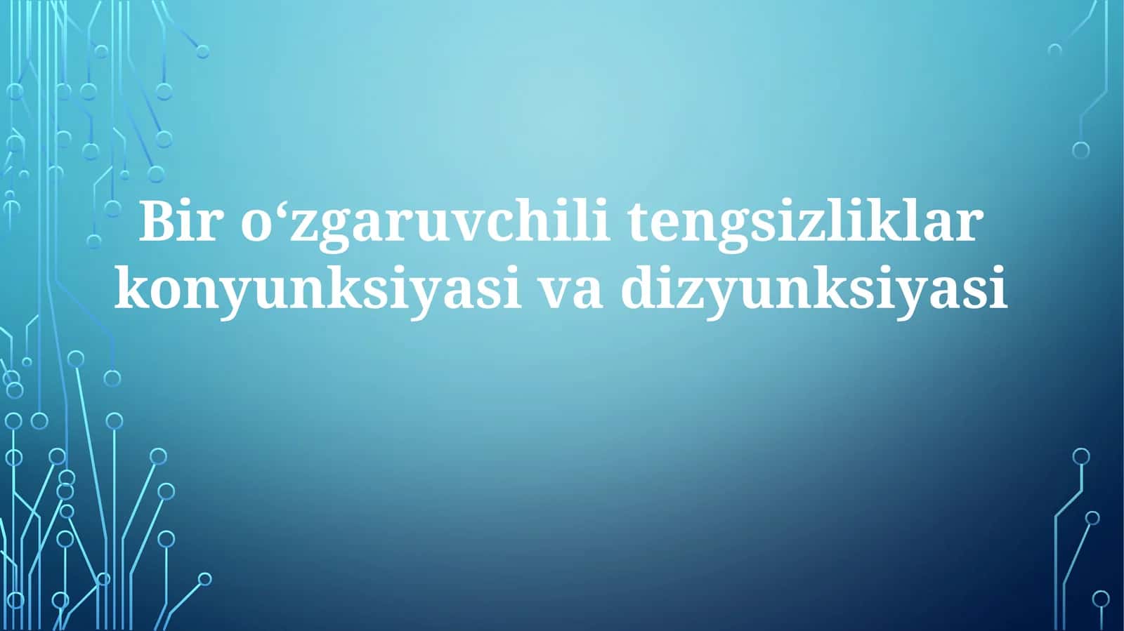 Tengsizliklarning konʼyunksiya va dizʼyunksiyasi