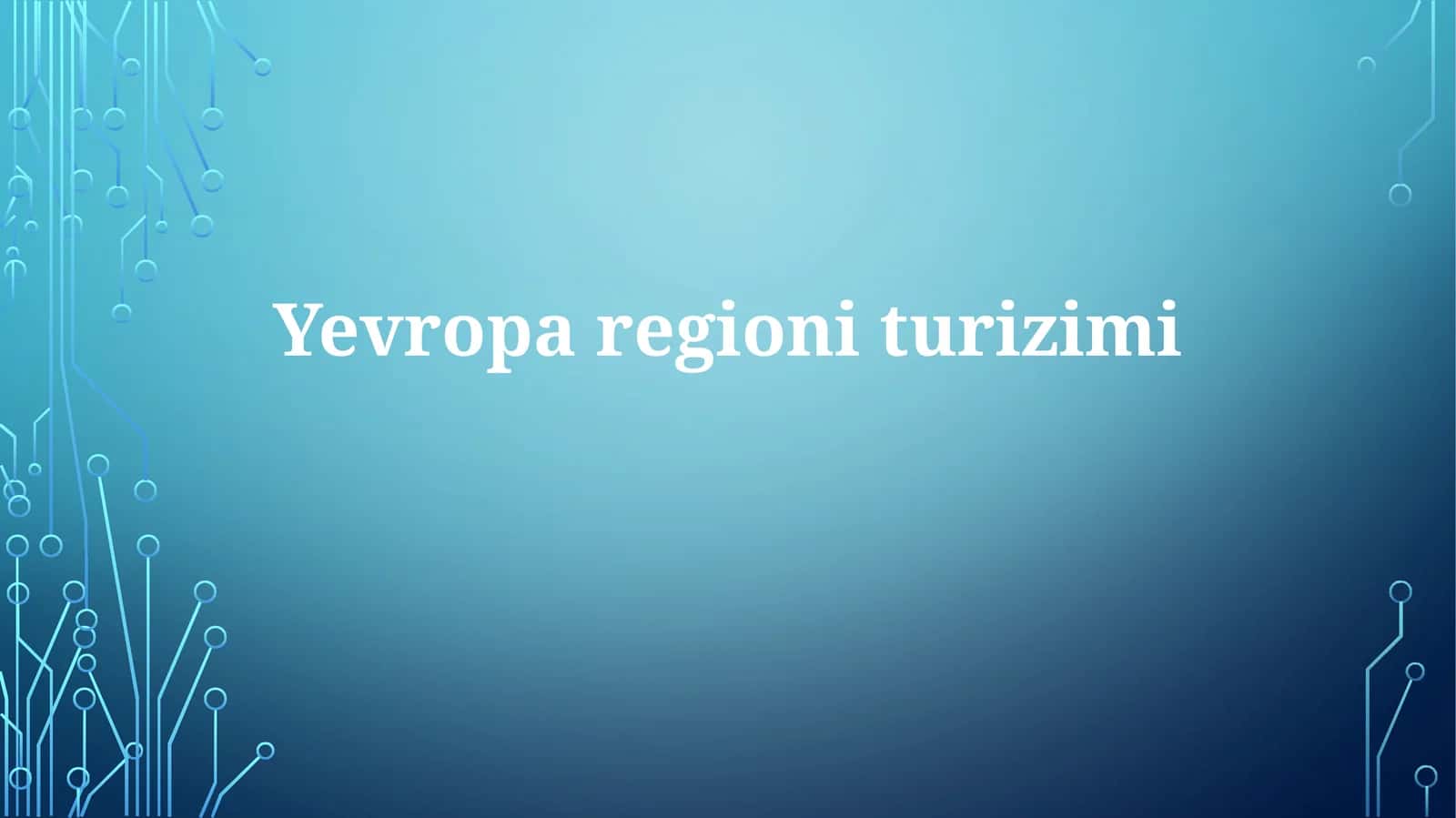 Evropa turizmi: Tarix, rivojlanish va asosiy yo'nalishlar