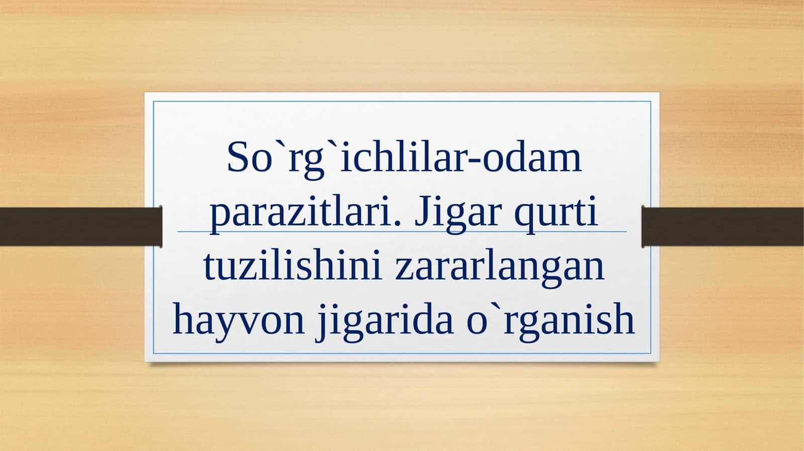 So`rg`ichlilar-odamparazitlari