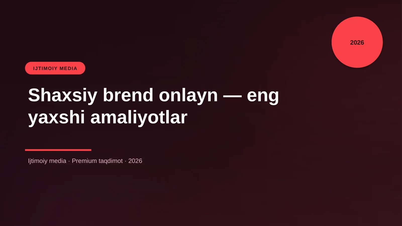 Shaxsiy brend onlayn — eng yaxshi amaliyotlar
